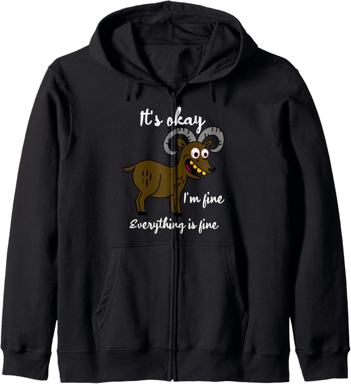 Its Okay It's Fine I'm Fine Everything Is Fine Lustige Ziege Kapuzenjacke