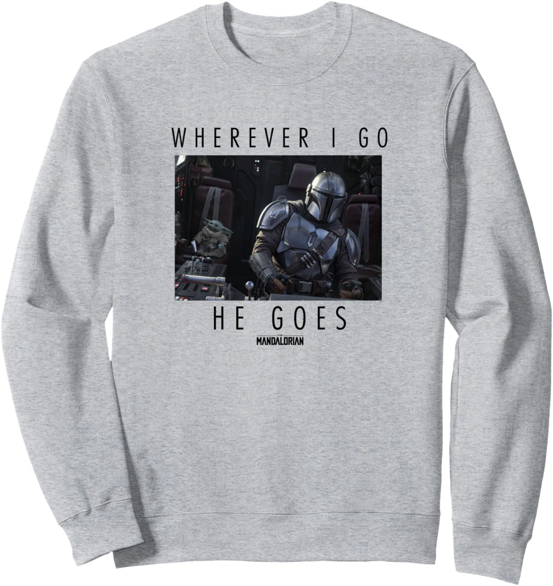 Star Wars: The Mandalorian The Child Wherever I Go He Goes Sweatshirt