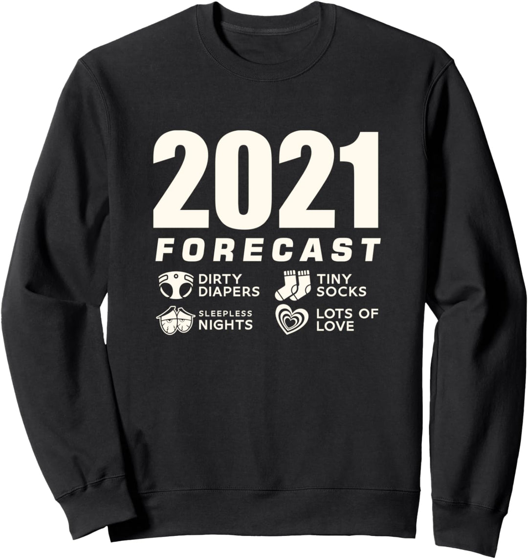 Funny New Mom Dad 2021 forecast expecting baby Sweatshirt