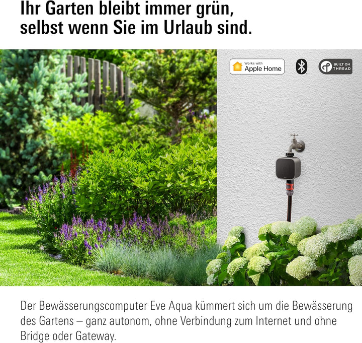 Eve Aqua - Smarte Bewässerungssteuerung per App oder Siri, automatisch bewässern, Zeitpläne, einfach