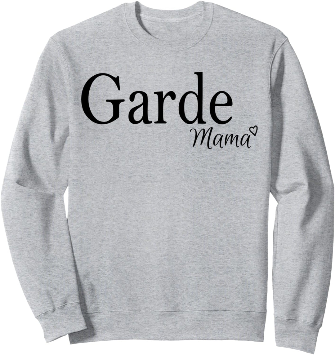 Garde Mama | Gardemädchen | Tanzmariechen | Karneval Mutter Sweatshirt