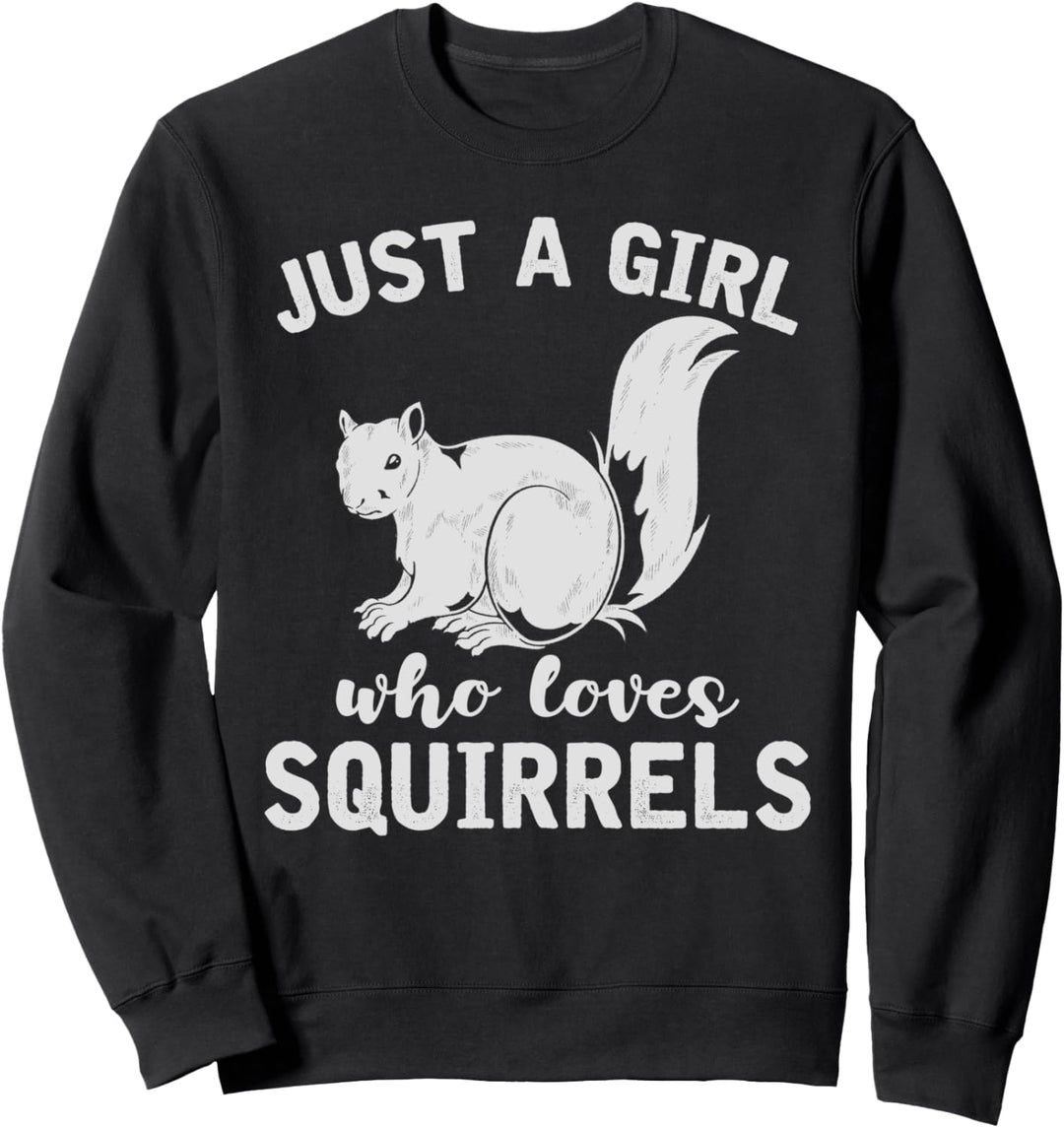 Nur ein Mädchen das Eichhörnchen liebt Waldtier Eichhörnchen Sweatshirt