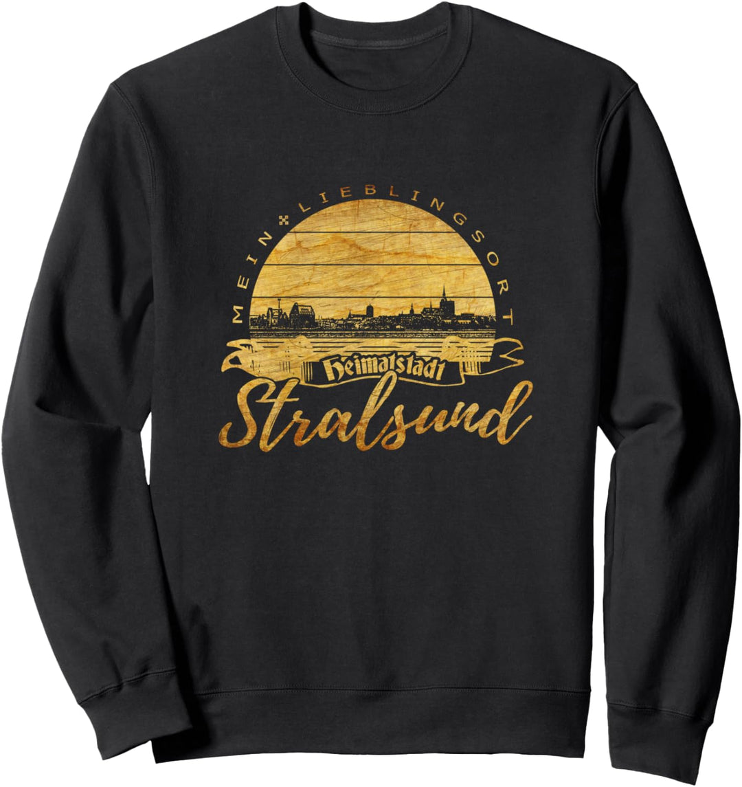 Mein Lieblingsort Heimatstadt Stralsund Sweatshirt