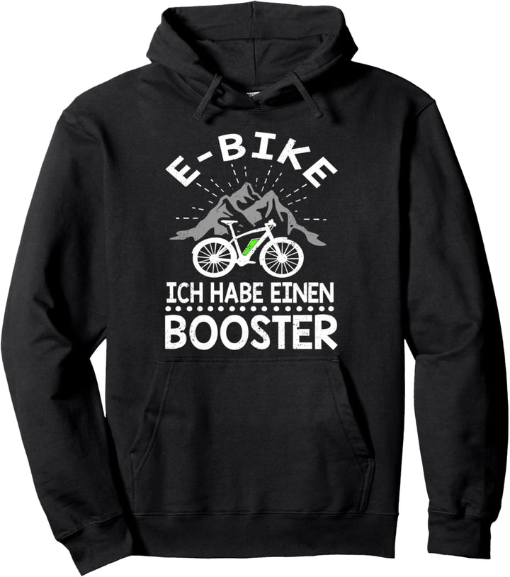 E-Bike ich habe einen Boster Elektrofahrrad für Radfahrer Pullover Hoodie