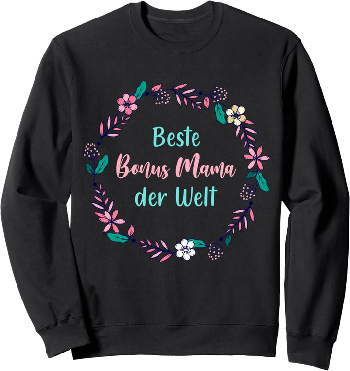 Stiefmutter Muttertag Damen Fraue Beste Bonus Mama Muttertag Sweatshirt