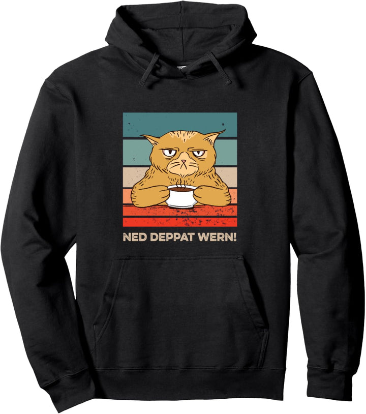 Ned deppat wern Katzen Design mit Katze und Kaffee Pullover Hoodie