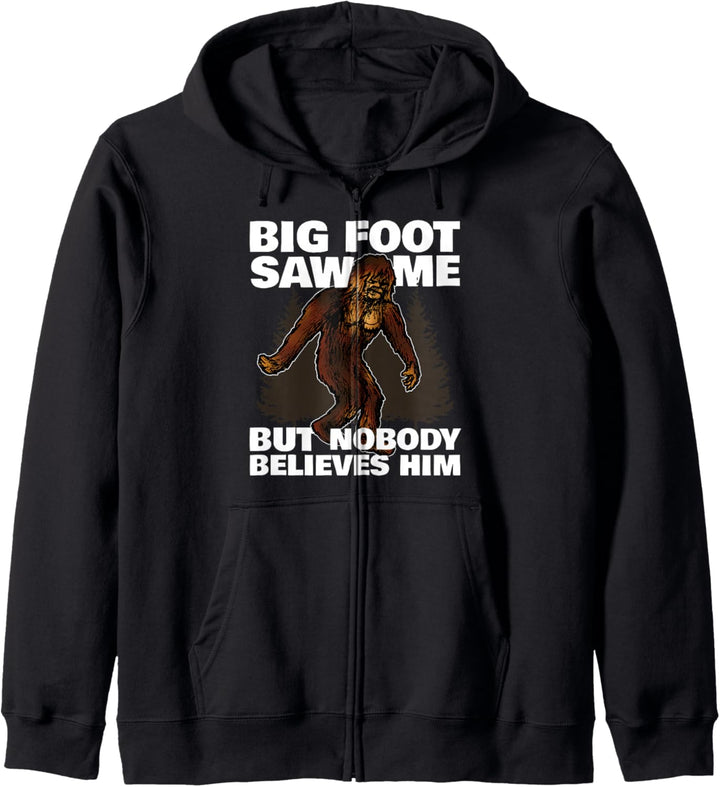 Bigfoot sah mich, aber niemand glaubt ihm! Fun Kapuzenjacke