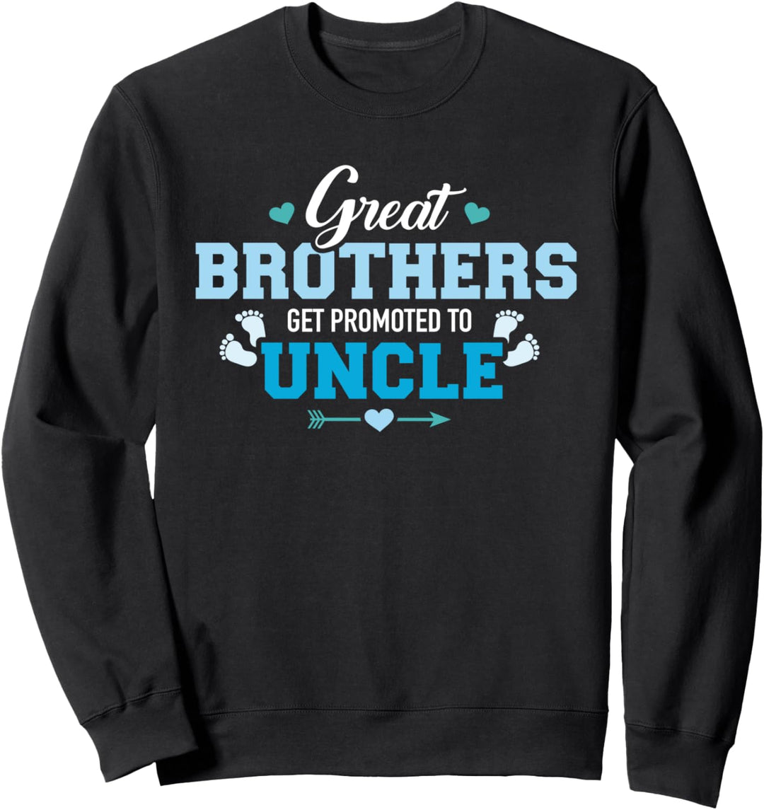 Grossartige Brüder werden zum Onkel befördert Sweatshirt