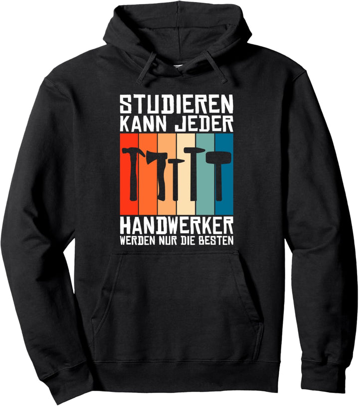 Zimmermann Schreiner Handwerker Hausmeister Heimwerker Pullover Hoodie