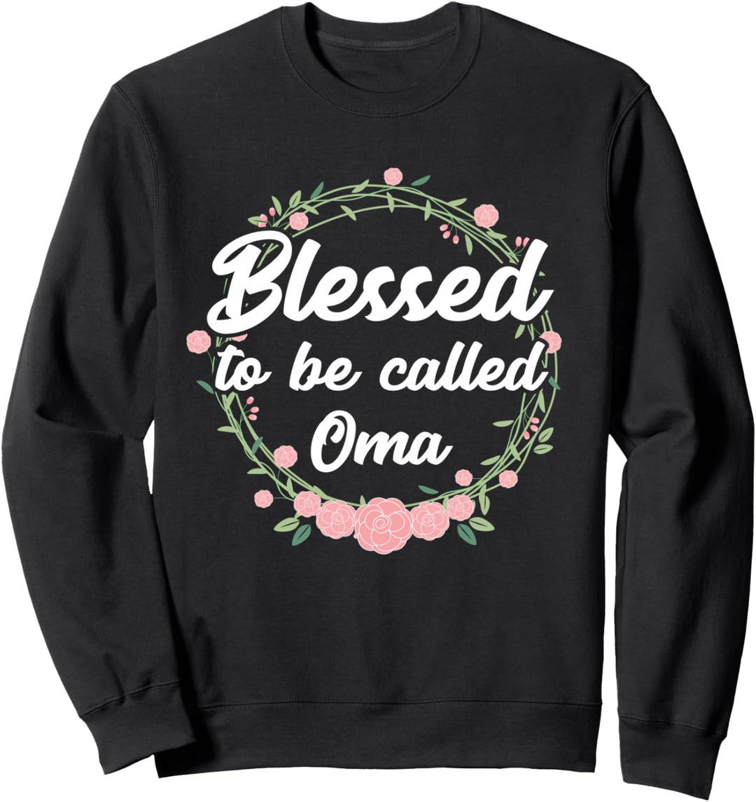 Blessed to Be Called Oma Grandma Sweatshirt