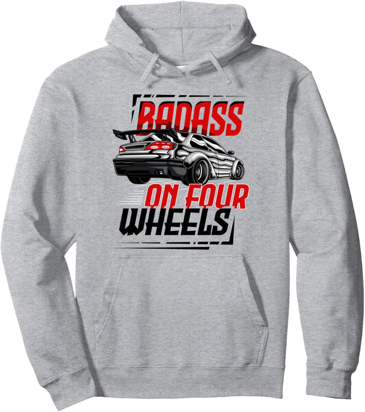 Badass auf vier Rädern für einen Auto-Enthusiasten Pullover Hoodie