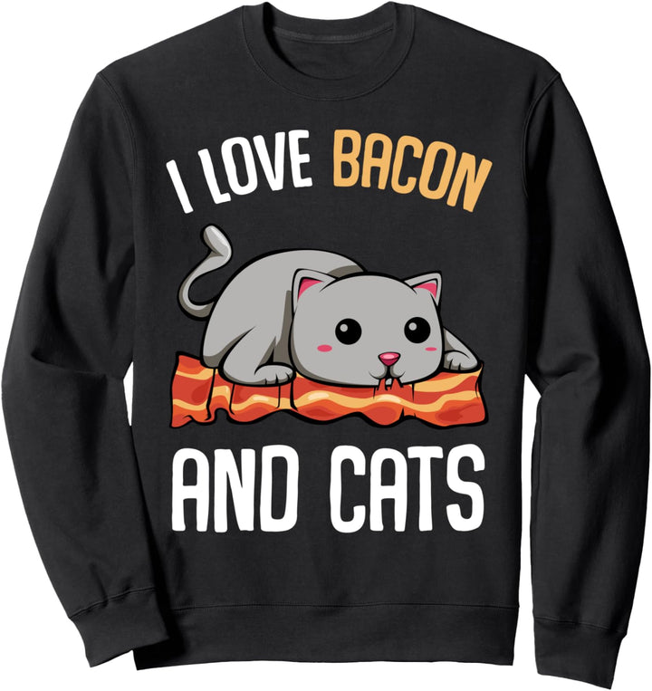I Love Bacon And Cats Speckstreifen Fleisch Speck Grillen Sweatshirt