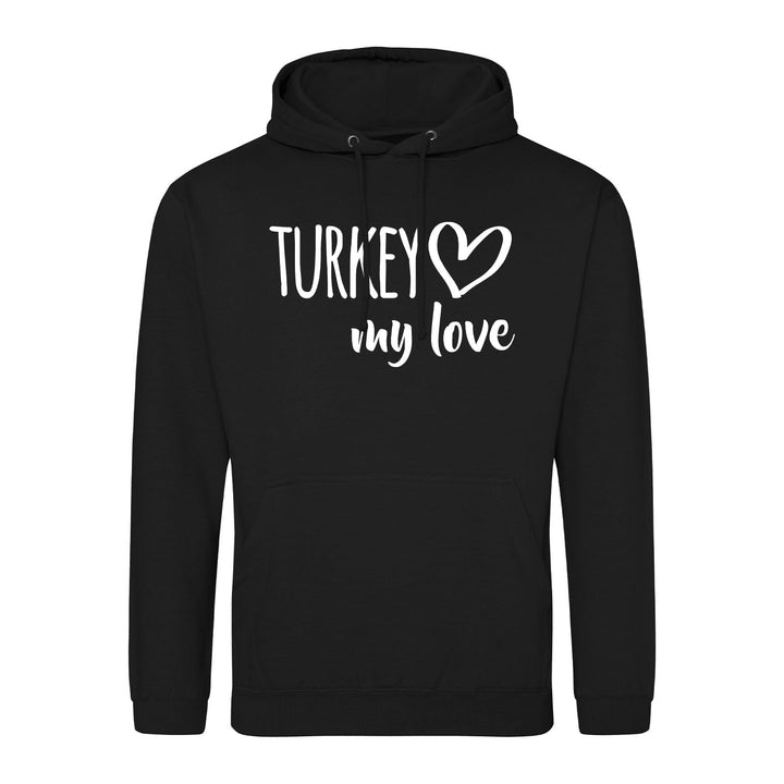 Huuraa Unisex Hoodie Turkey My Love Geschenk Pullover Grösse S-3XL Vegan Turkey Geschenkidee, Deep B