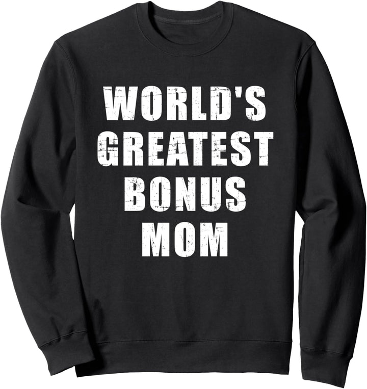 Beste Bonus Mama der Welt Sweatshirt