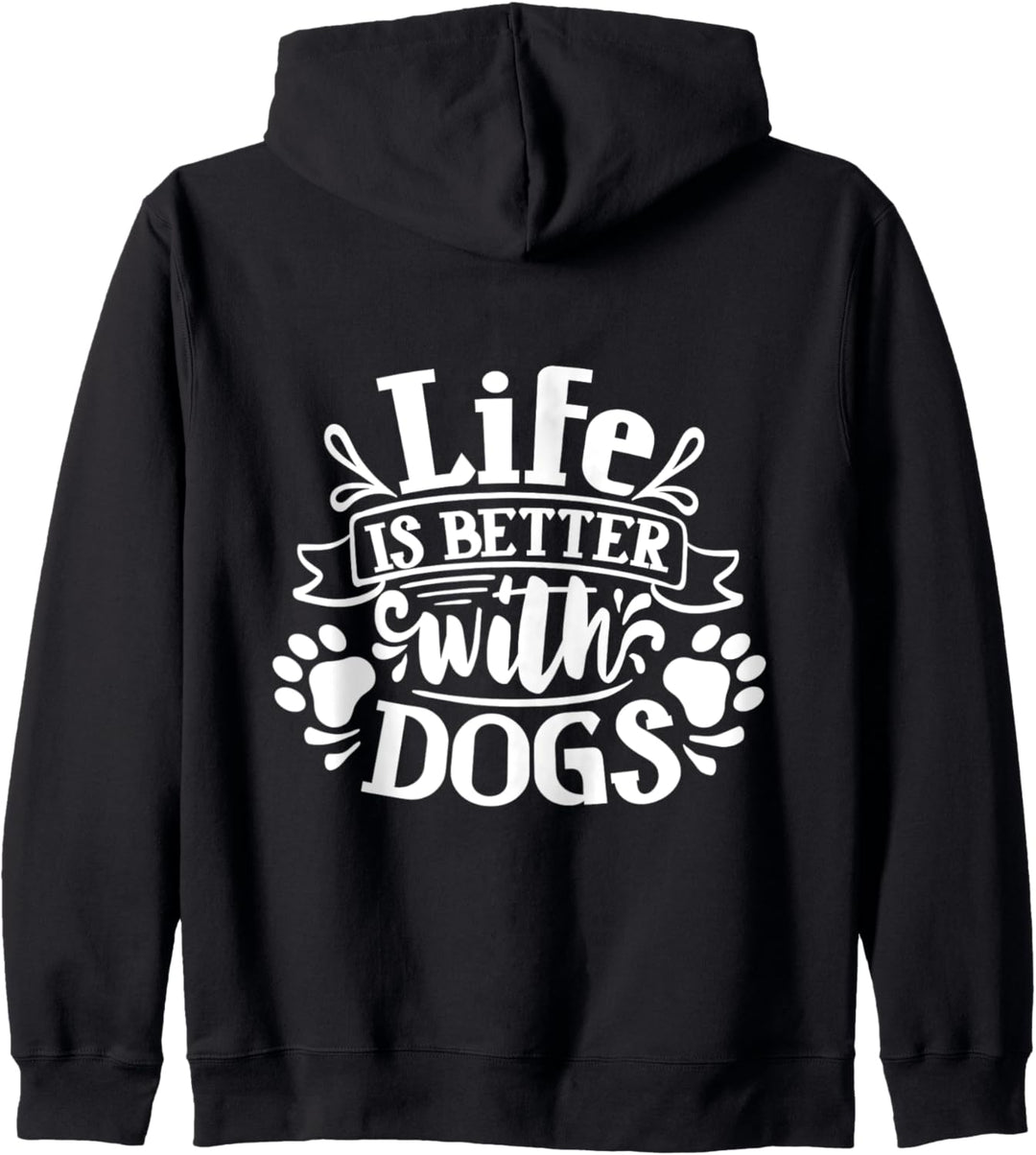 Hunde Motiv mit Hund Spruch - Life is better with Dogs Kapuzenjacke