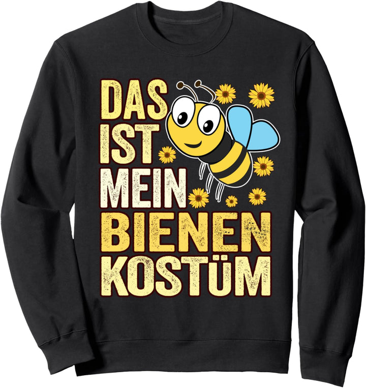 Das ist mein Bienenkostüm I fröhliches Bienen Sweatshirt