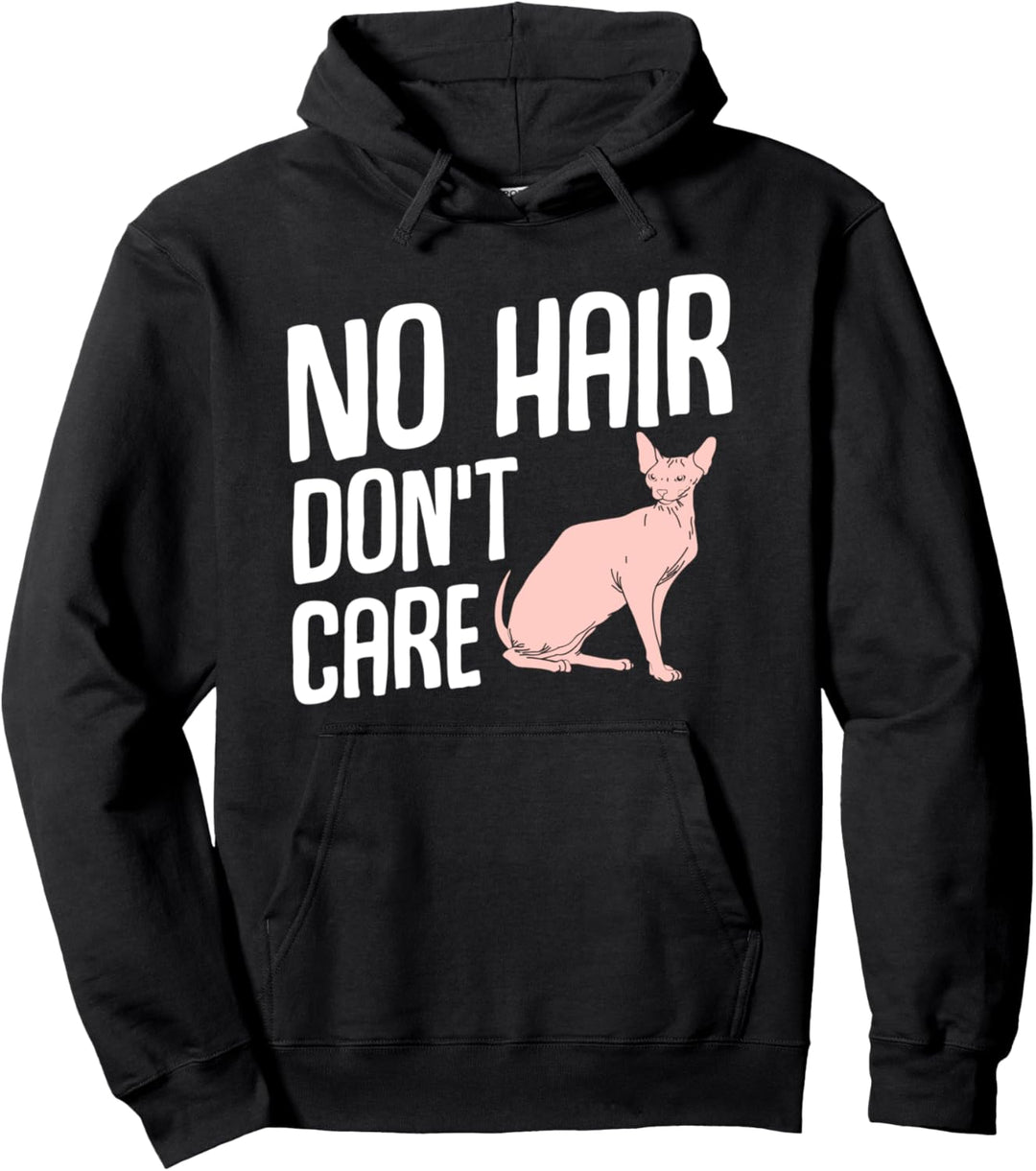 Sphynx Nacktkatze - No Hair Don't Care - Cat Mom Pullover Hoodie