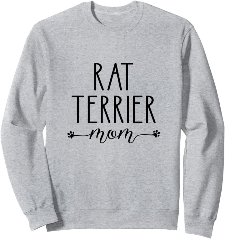 Dog Lover Rat Terrier Mom Sweatshirt