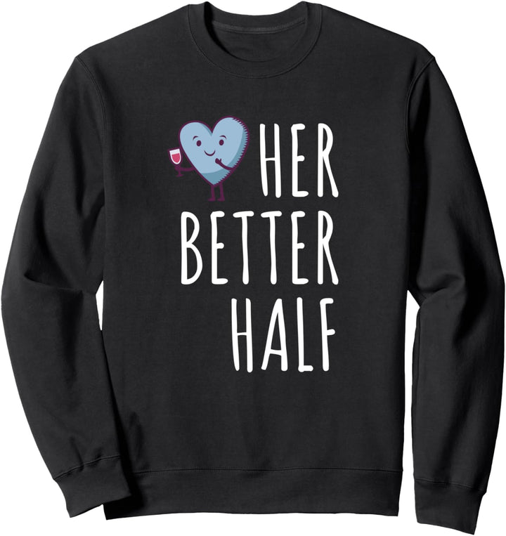 Herz Liebes-Geschenk Für Verliebte Paare Bessere Hälfte Sweatshirt