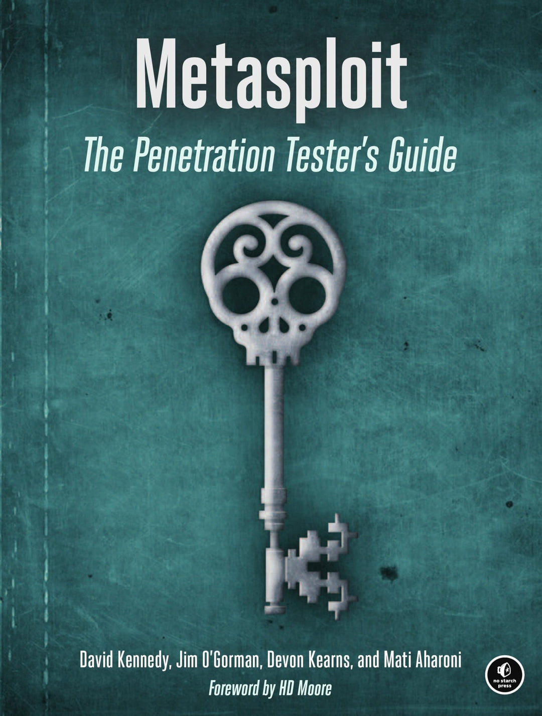 Metasploit: The Penetration Tester's Guide, Taschenbuch