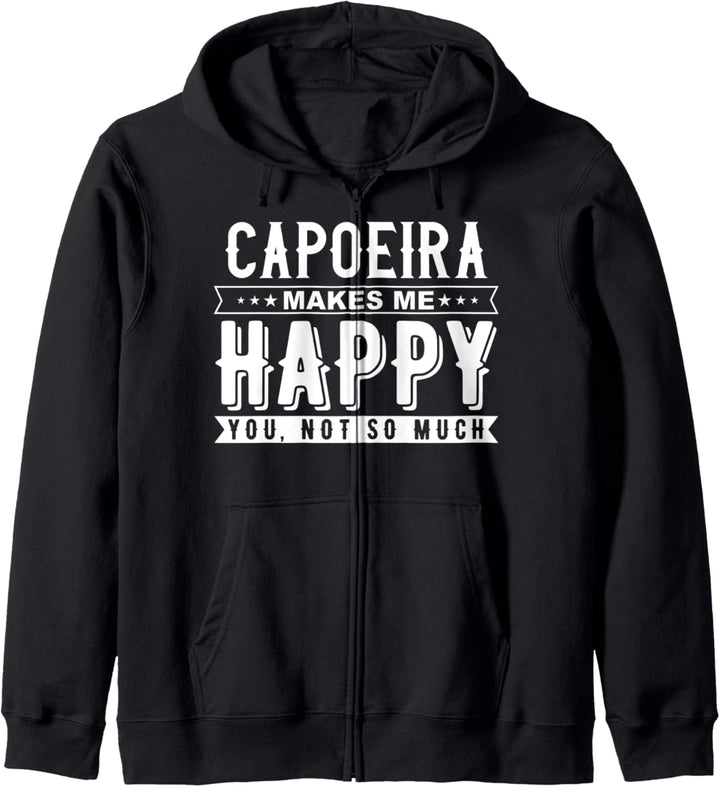 Capoeira macht mich glücklich, du bist nicht so lustig Kapuzenjacke