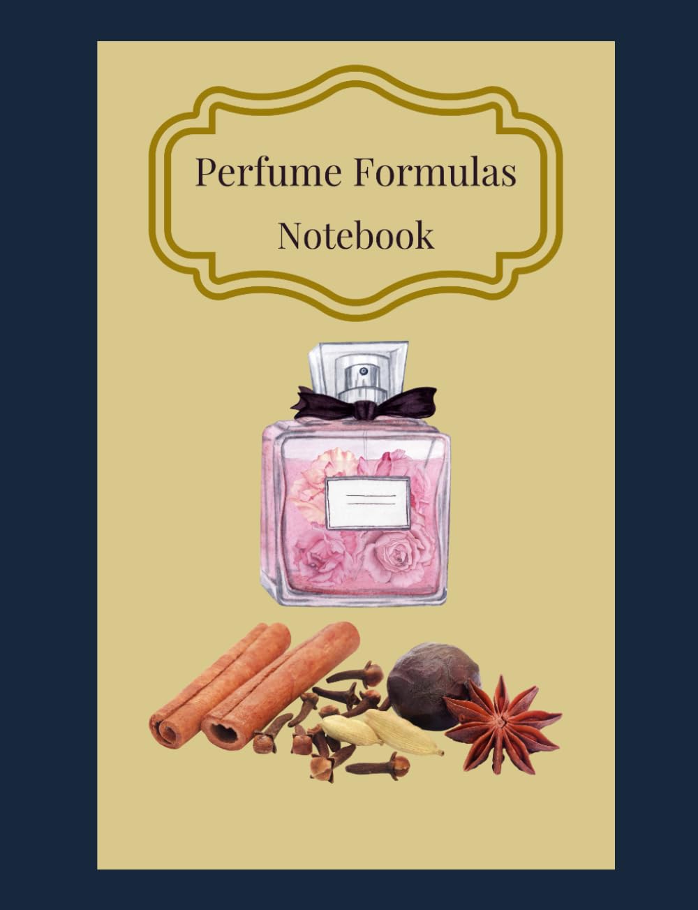 My Perfumes: Formulas Notebook, Taschenbuch