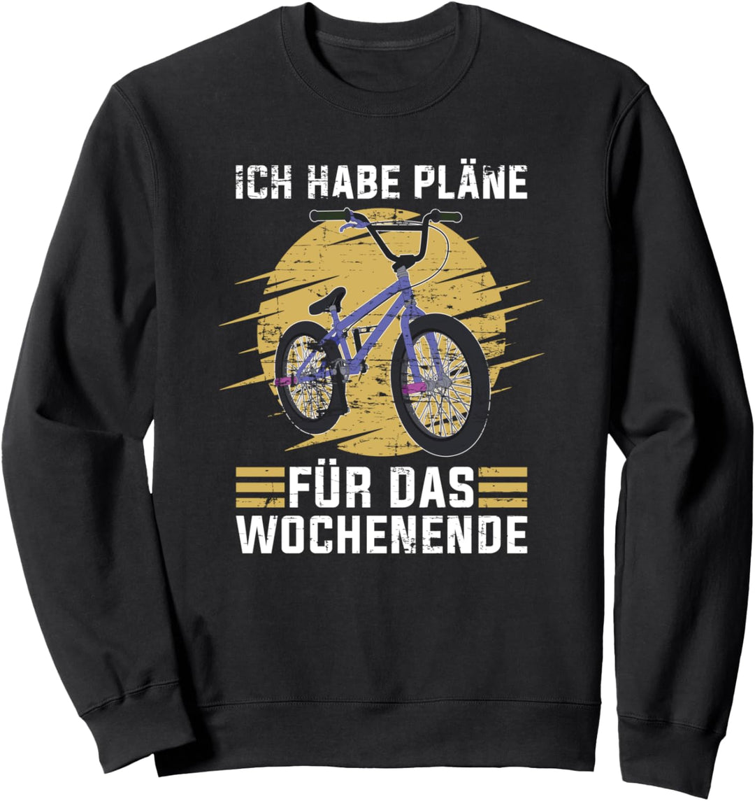 Ich habe Pläne für das Wochenende BMX Bike Lustiges Fahrrad Sweatshirt