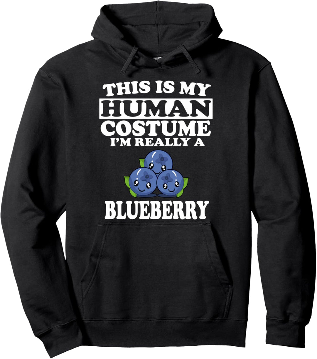 This Is My Human Costume I'm Really A Blueberry Fruit Pullover Hoodie
