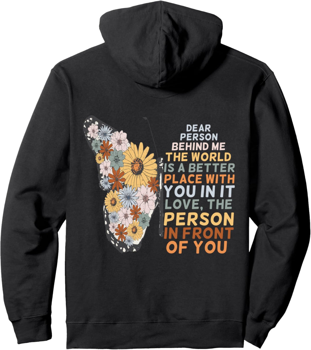 Dear Person Behind Me The World Is Better Place Couples Love Pullover Hoodie