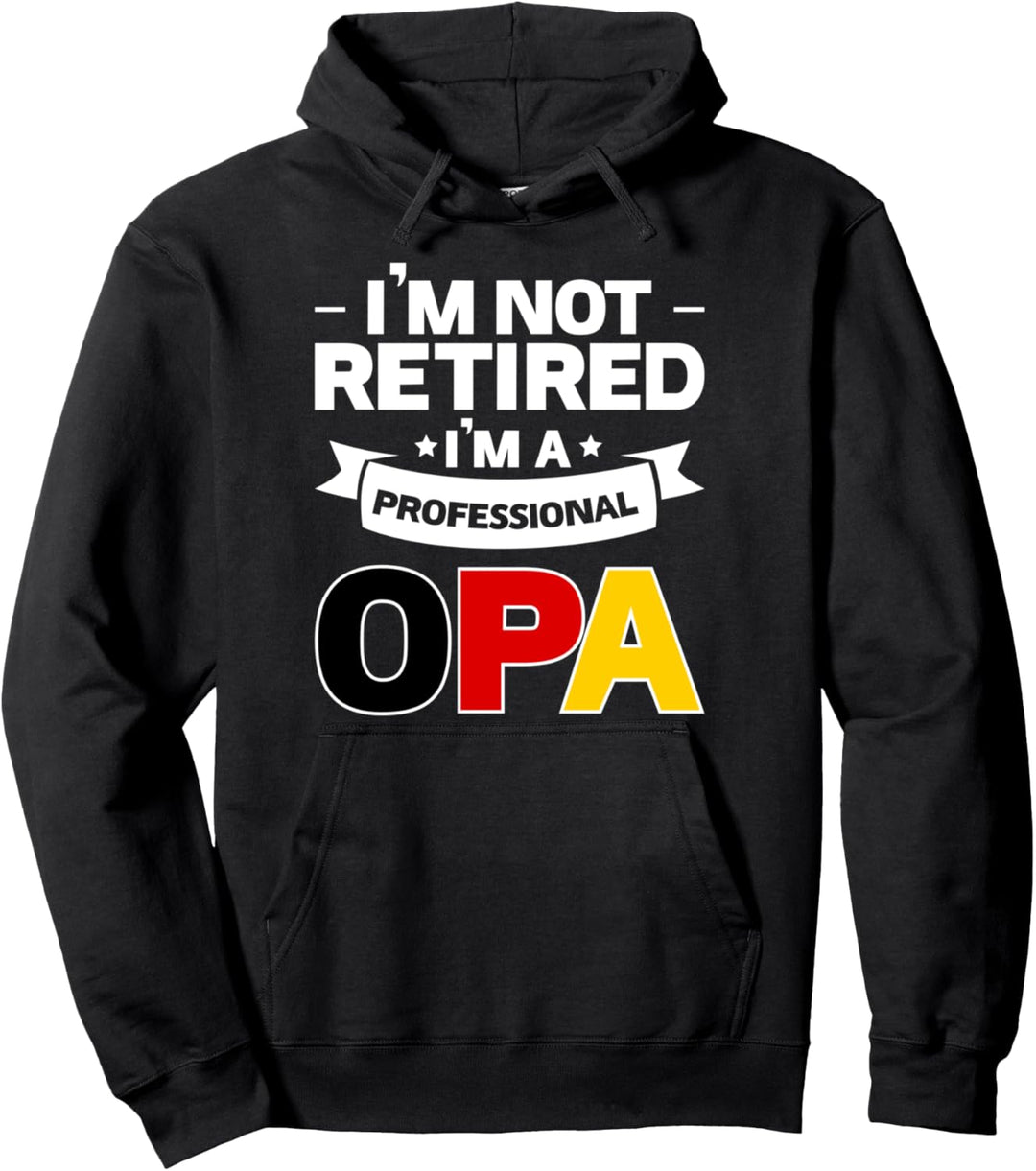Ich bin im Ruhestand Ich bin ein professioneller Opa Opa Pullover Hoodie