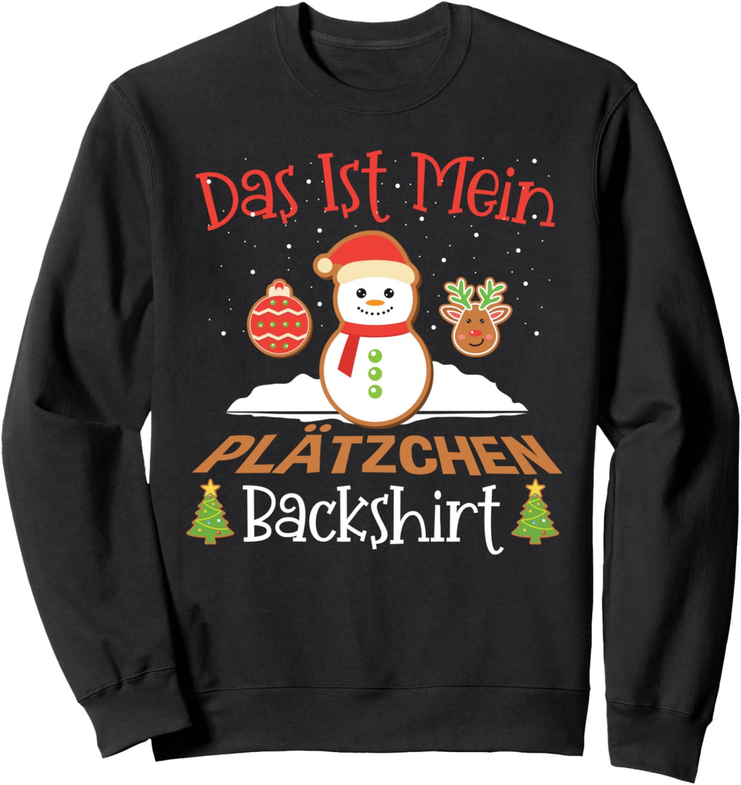 Kekse Backen für Weihnachten | Das ist mein Plätzchen Back Sweatshirt