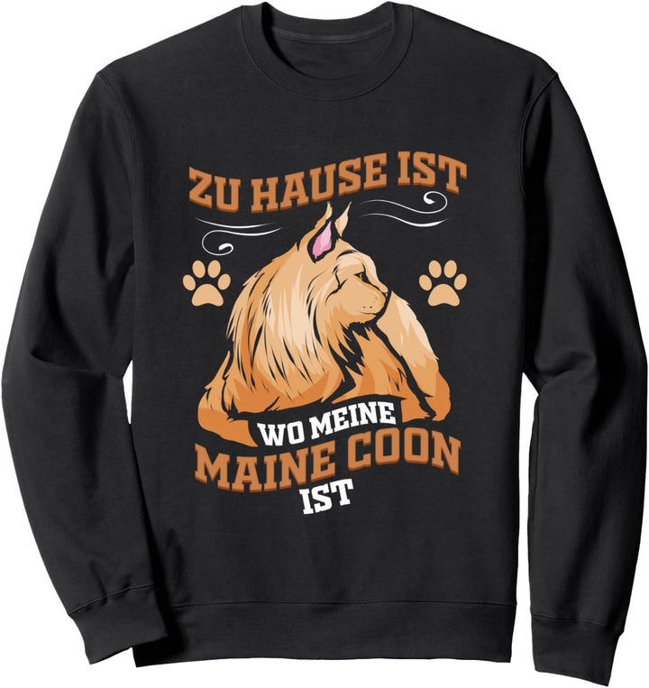 Zuhause ist wo meine Maine Coon ist Coonie Katze Geschenk Sweatshirt