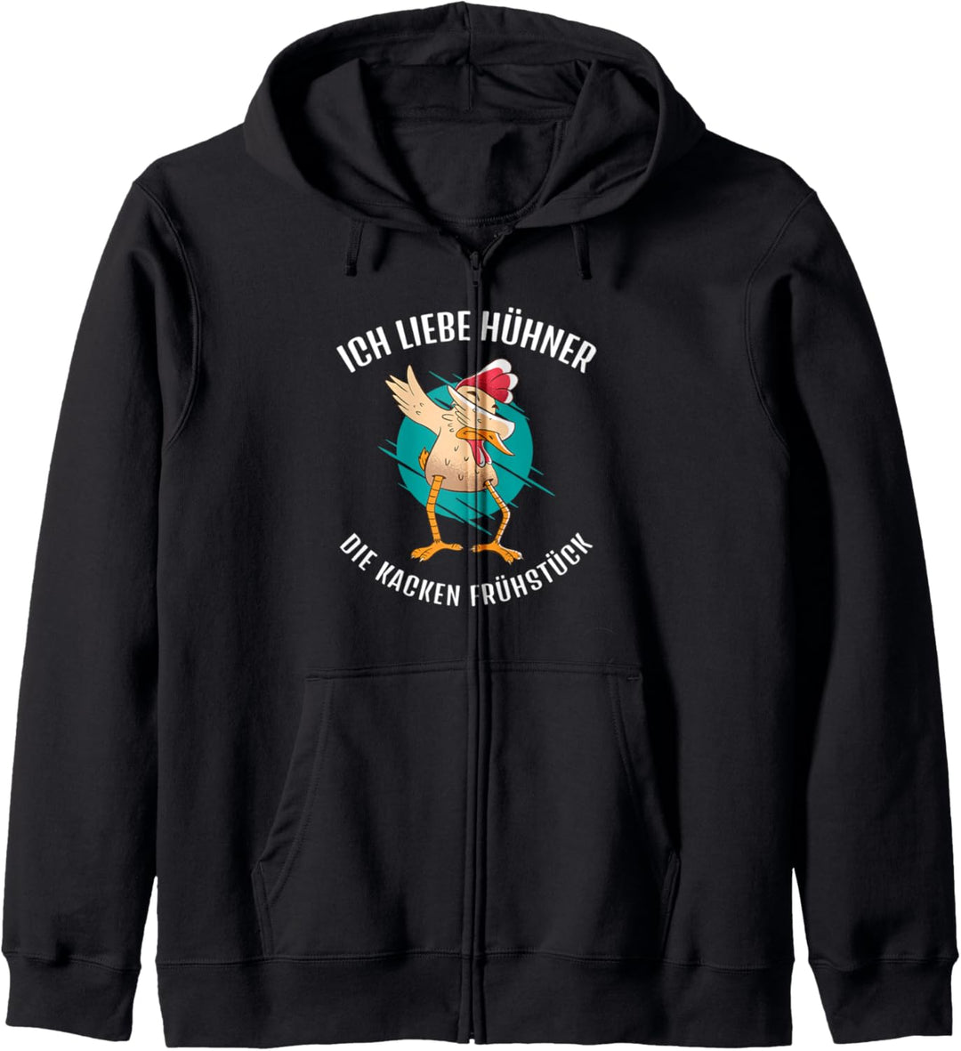 Ich liebe Hühner Landwirt Hühnerstall die kacken Frühstück Kapuzenjacke