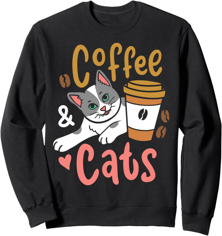 Kaffee Katze Kaffeetrinker Katzenhalter Sweatshirt