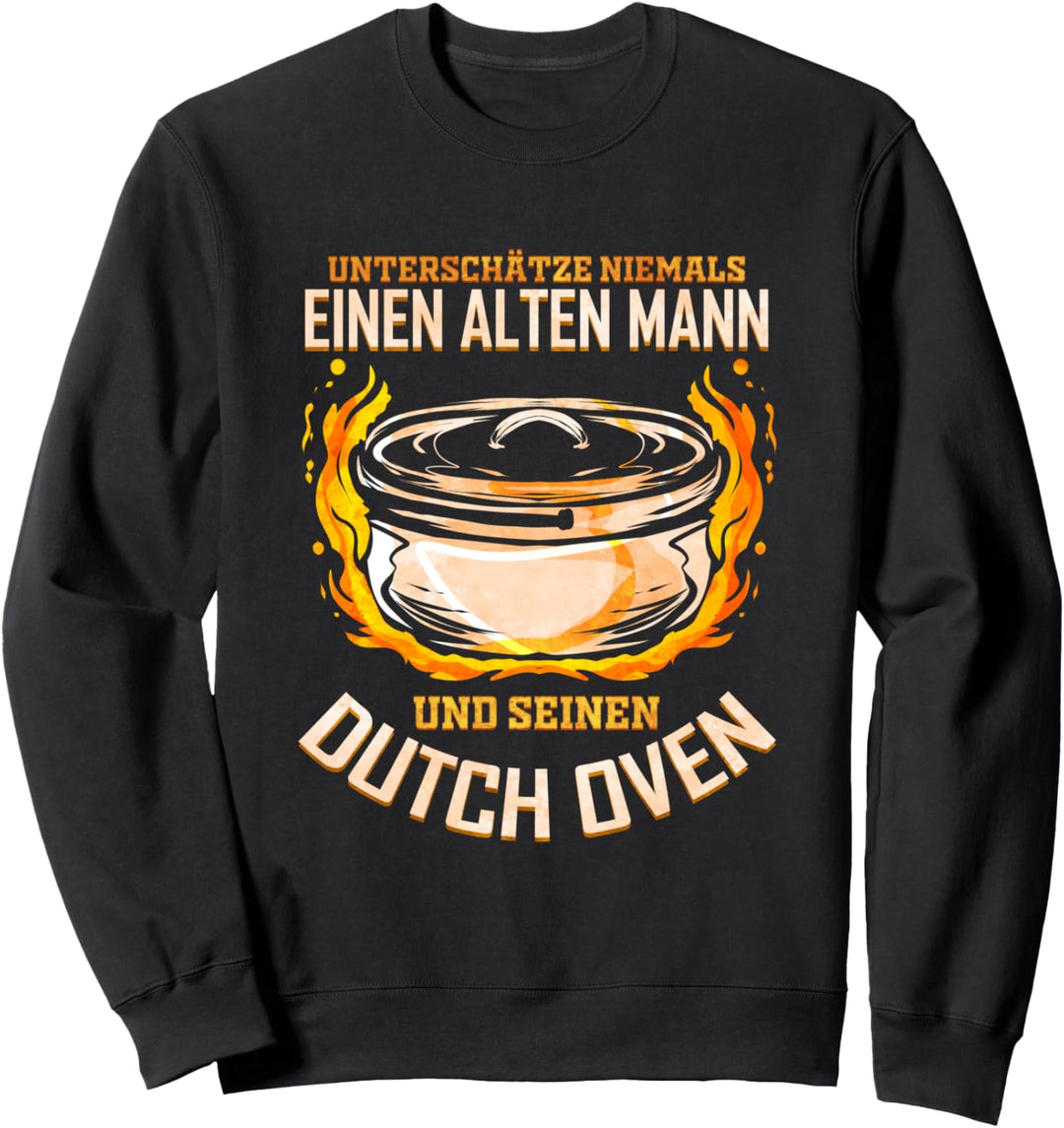 Dutch Oven - Unterschätze niemals einen alten Mann Dopfen Sweatshirt