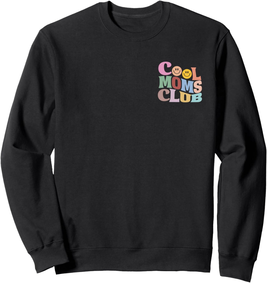 Das ultimative Cool Mom's Club Design für coole Mütter Sweatshirt