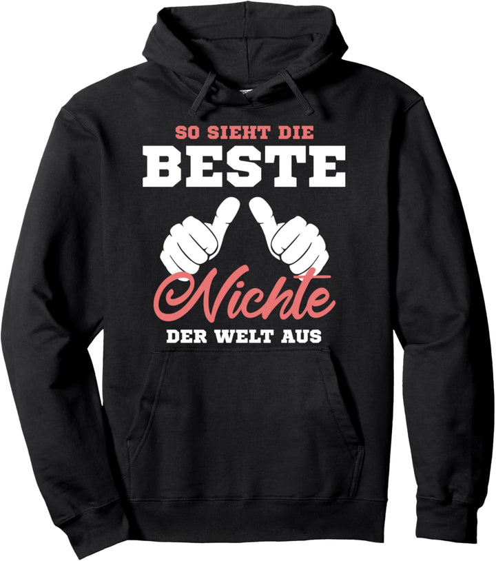 So sieht die beste Nichte der Welt aus - Humor Pullover Hoodie