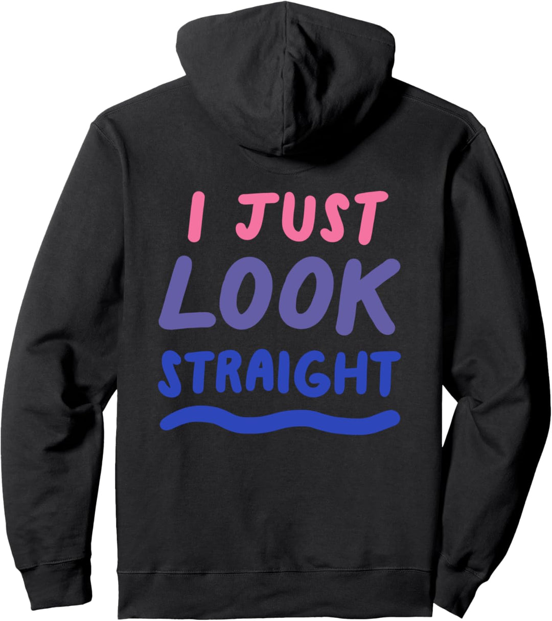 I Just Look Straight Bisexual LGBTQ Bi Pride Flag Pullover Hoodie