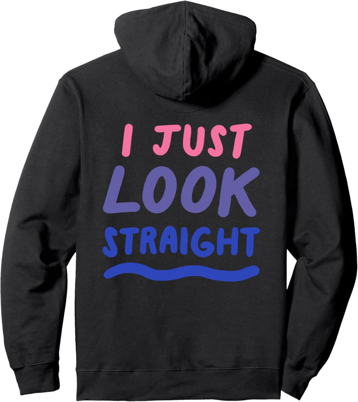 I Just Look Straight Bisexual LGBTQ Bi Pride Flag Pullover Hoodie
