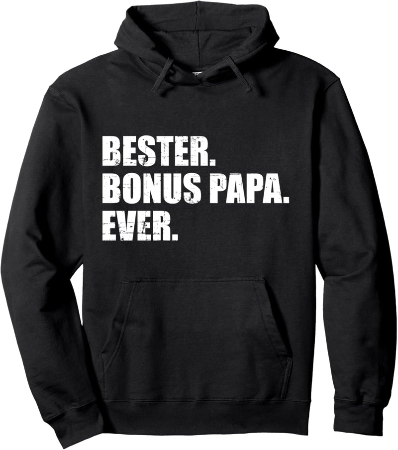 Bester Bonus Papa ever Pullover Hoodie