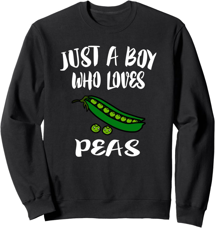 Just A Boy Who Loves Peas Vegetable Sweatshirt