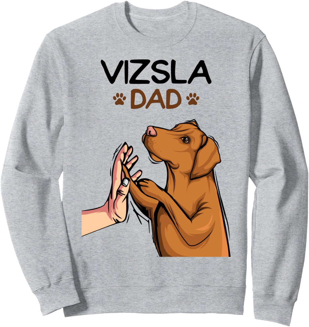 Magyar Vizsla Dad Hunde Papa Herrchen Sweatshirt