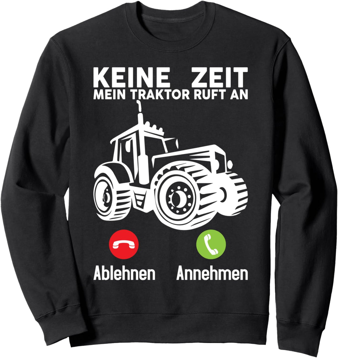 Traktor Landwirt Geschenk Motiv mit Spruch Bauer Agrarstarz Sweatshirt