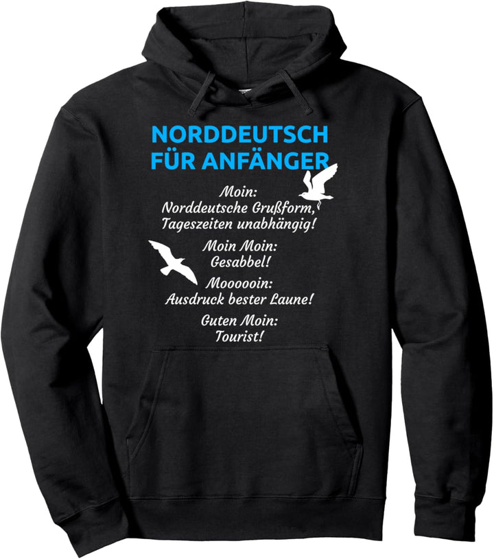 Norddeutsch Für Anfänger Pullover Hoodie
