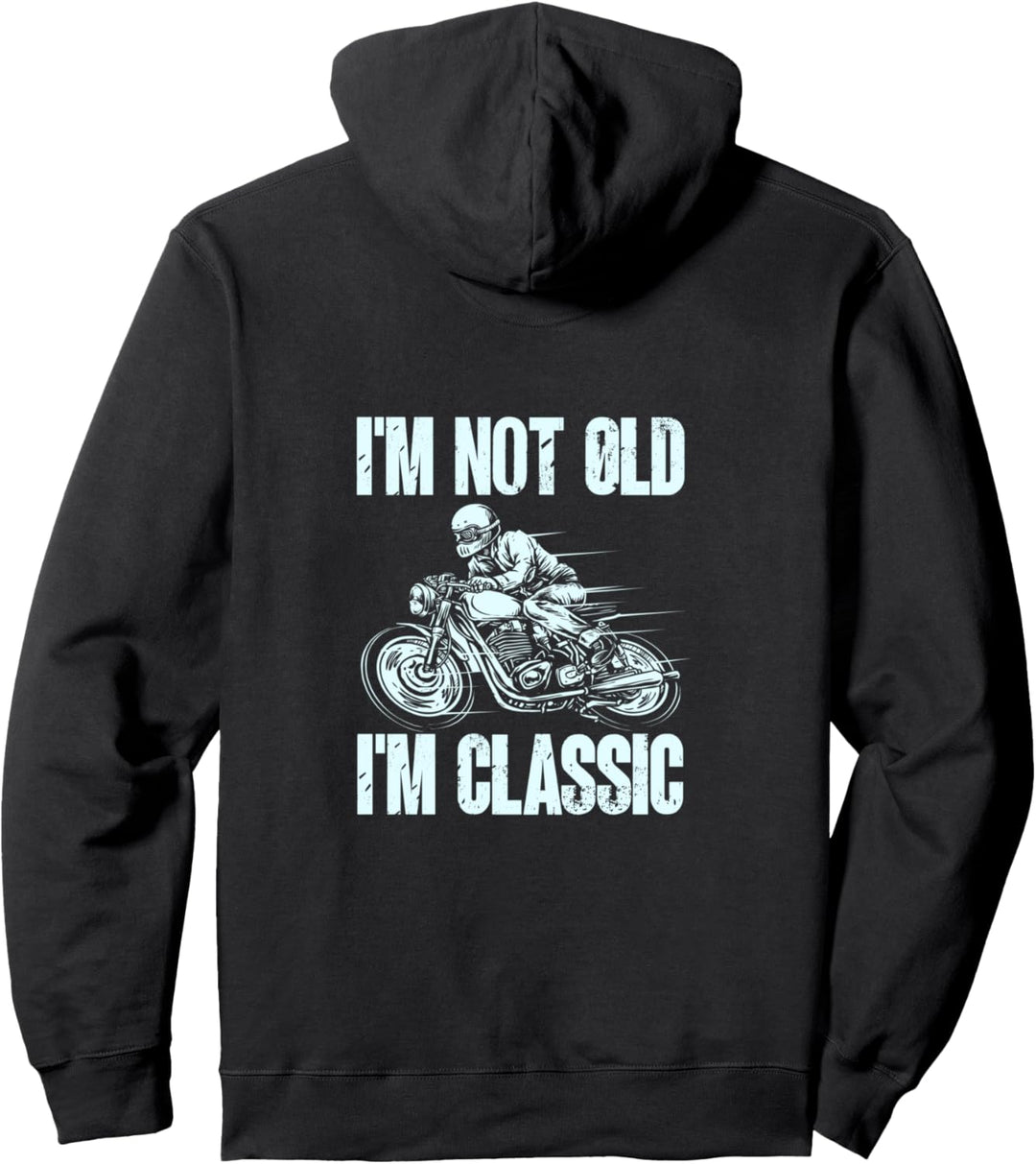 Ich bin nicht alt, ich bin klassisch Motorrad Grafik Pullover Hoodie