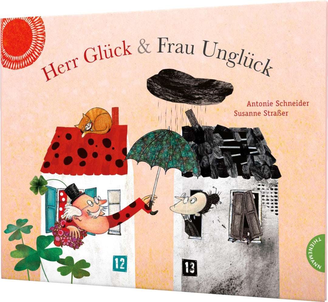 Herr Glück und Frau Unglück: Ein Bilderbuch über das Glücklichsein, Gebundenes Buch