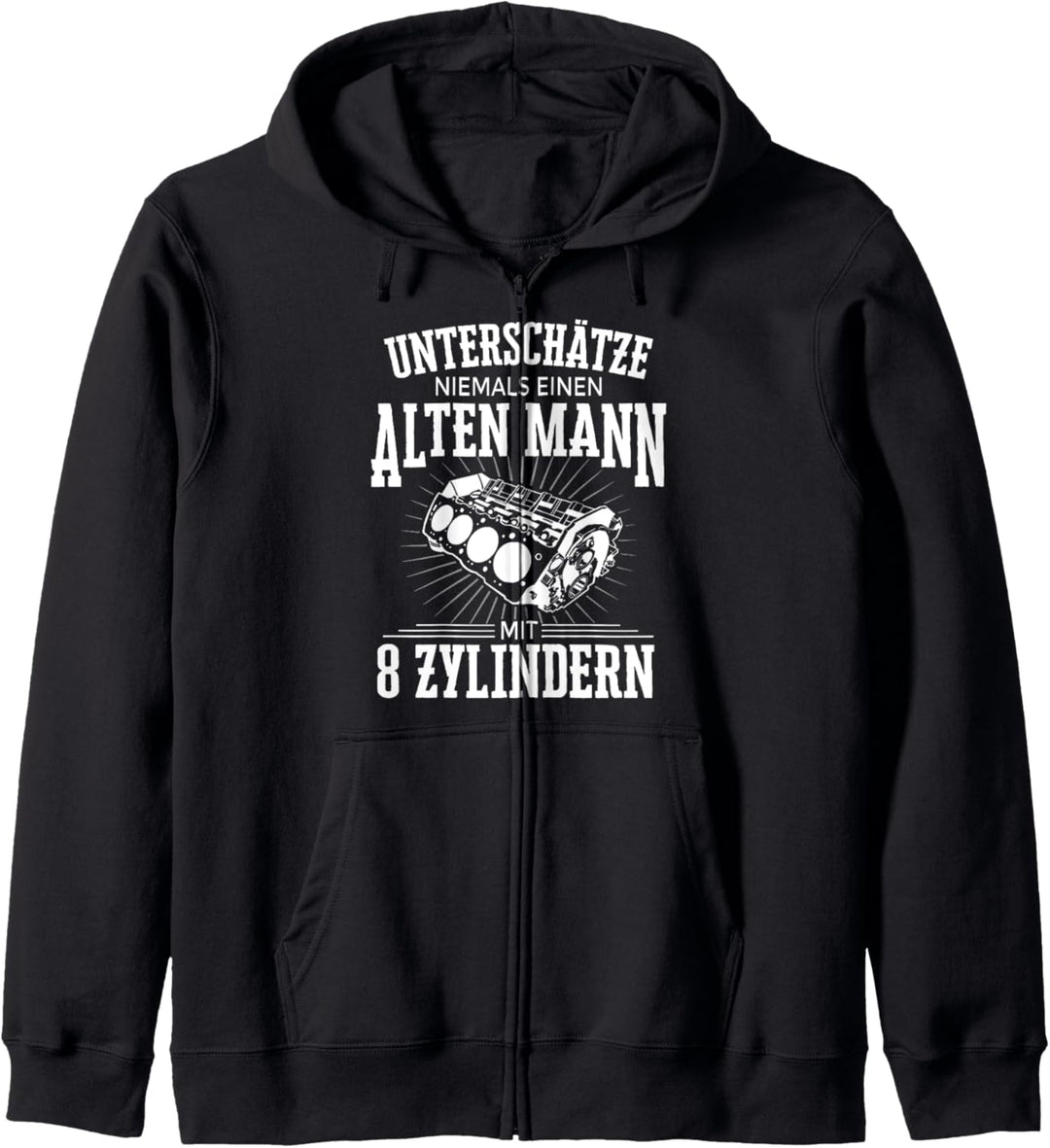 Unterschätze Nie Alten Mann 8 Zylinder Tuning V8 Motor Kapuzenjacke