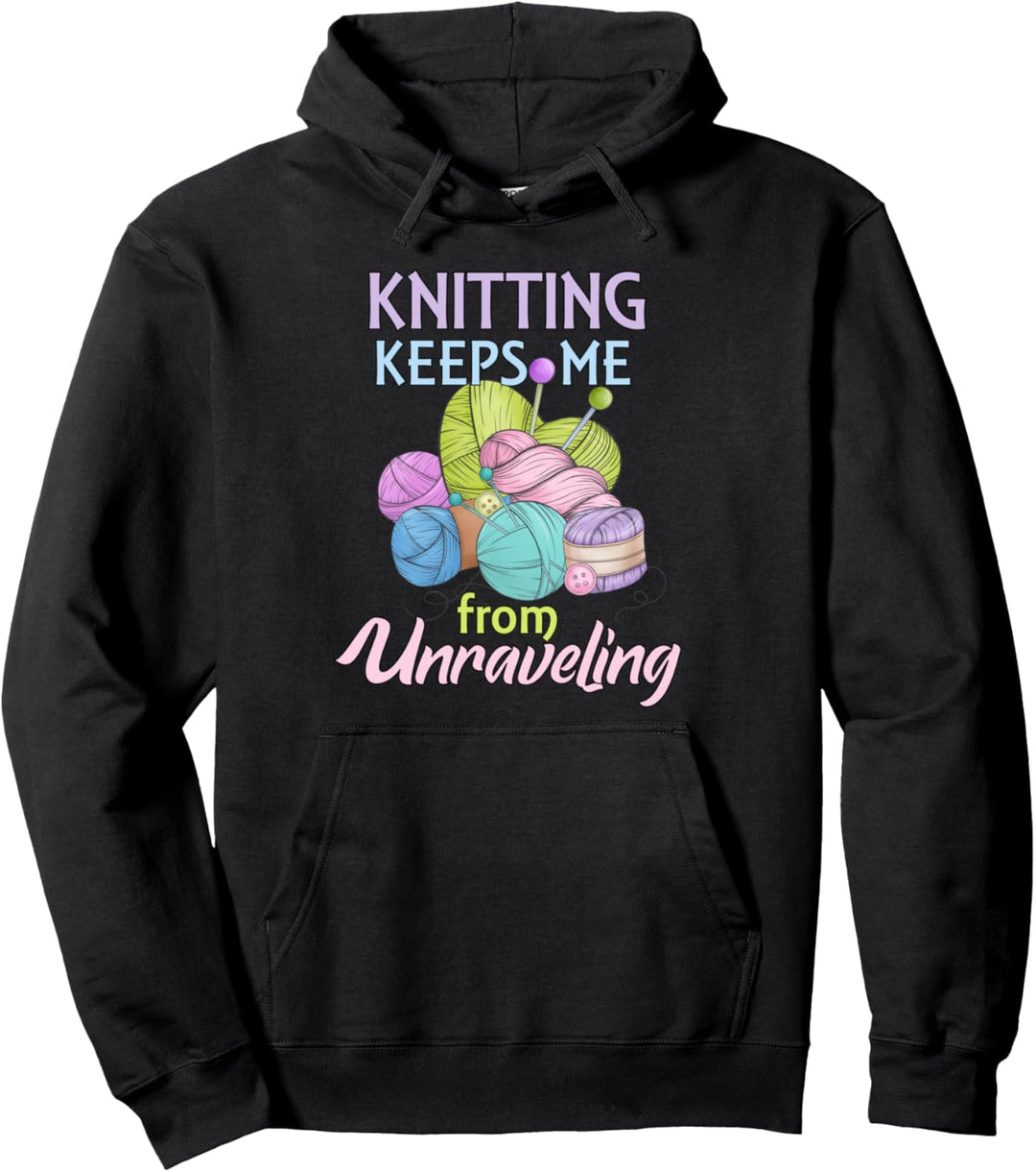 Stricken Keeps Me From Unraveling Knitter Yarn Lover Hobby Pullover Hoodie