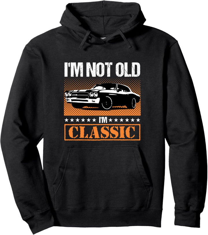 Ich bin nicht alt, ich bin klassisch - Lustiges Auto Grafik Pullover Hoodie