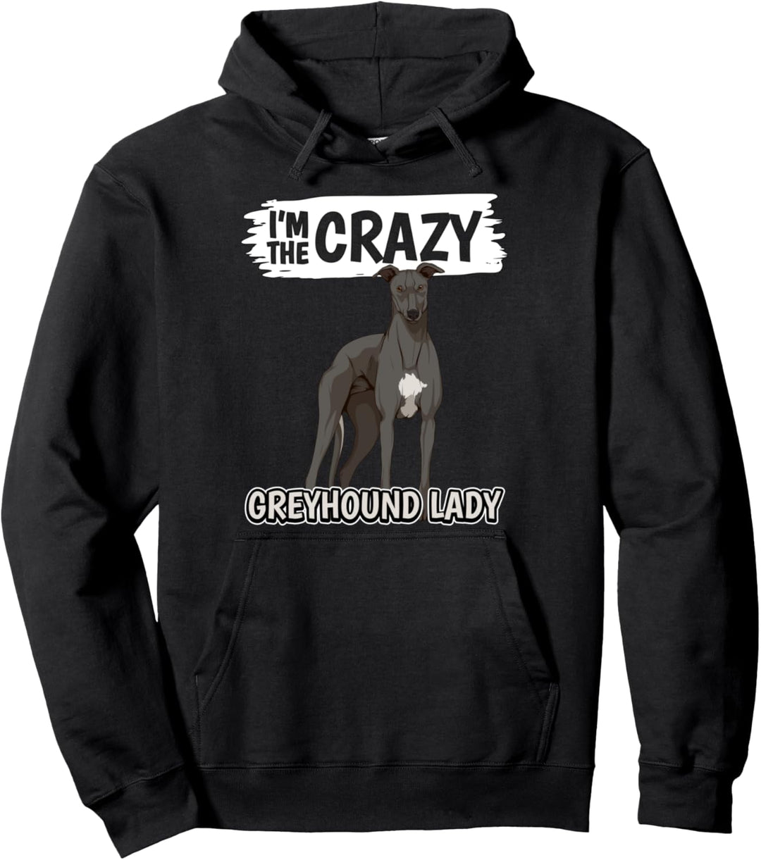 Damen I'm The Crazy Greyhound Lady Windhund Greyhound Pullover Hoodie
